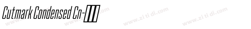 Cutmark Condensed Cn字体转换